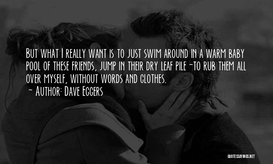 Rub Quotes By Dave Eggers