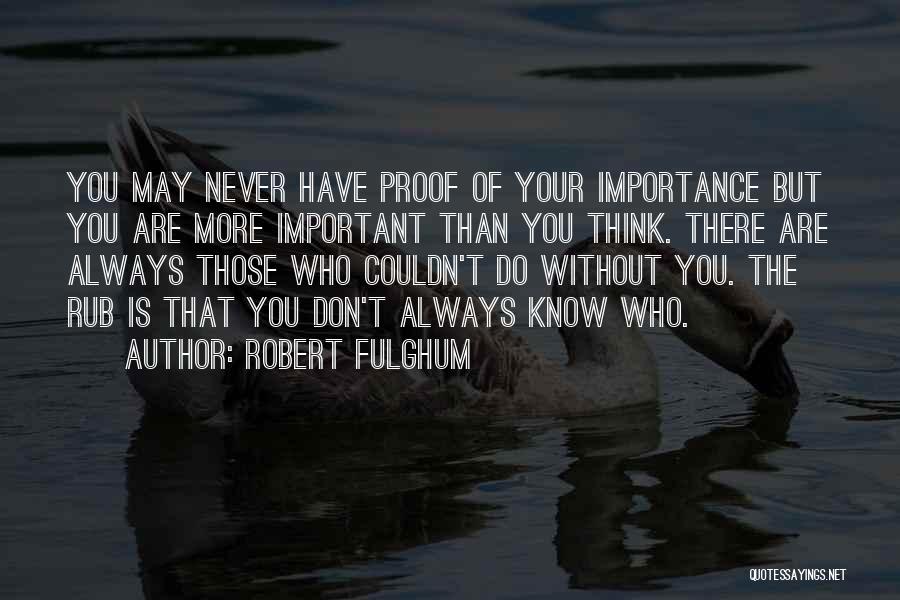 Rub Quotes By Robert Fulghum