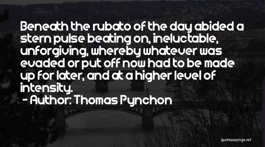 Rubato Quotes By Thomas Pynchon