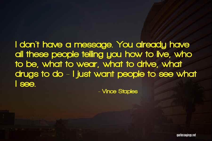 Rubava Mesto Quotes By Vince Staples Rubava Mesto Quotes By Vince Staples