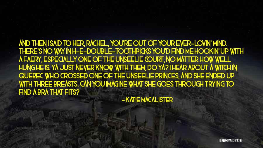 Rubbens Stokerij Quotes By Katie MacAlister Rubbens Stokerij Quotes By Katie MacAlister