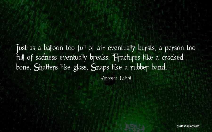 Rubber Band Quotes By Anoosha Lalani Rubber Band Quotes By Anoosha Lalani
