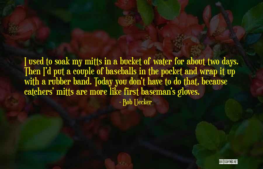 Rubber Band Quotes By Bob Uecker