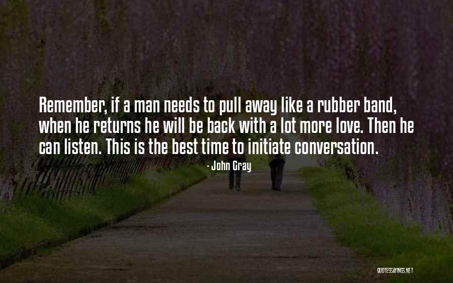 Rubber Band Quotes By John Gray Rubber Band Quotes By John Gray