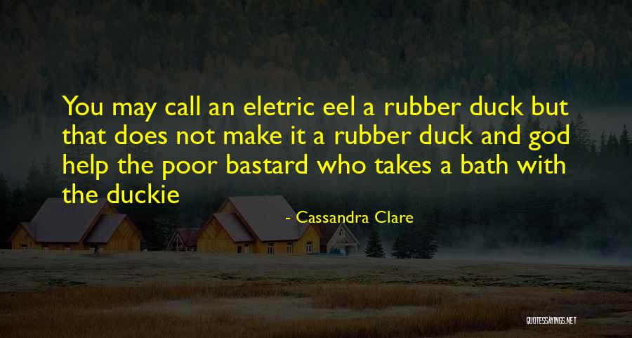 Rubber Duck Quotes By Cassandra Clare Rubber Duck Quotes By Cassandra Clare