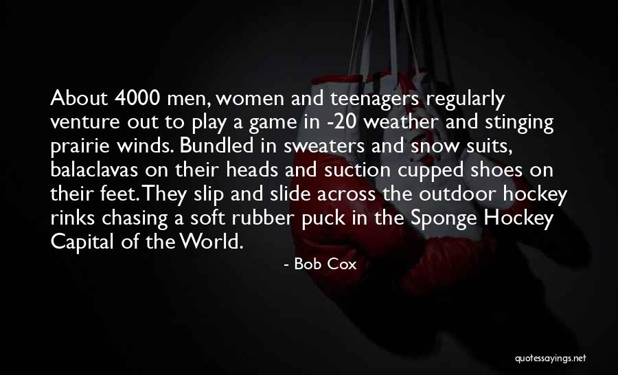 Rubber Heads Quotes By Bob Cox Rubber Heads Quotes By Bob Cox