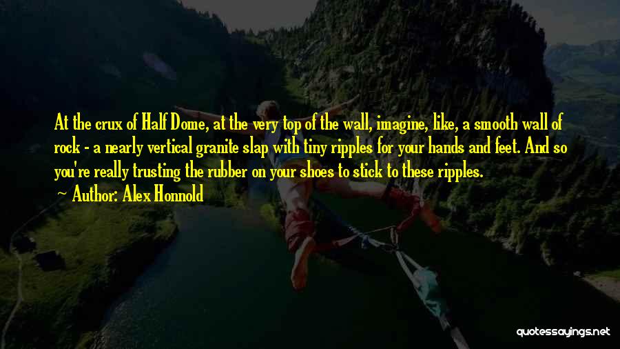 Rubber Quotes By Alex Honnold