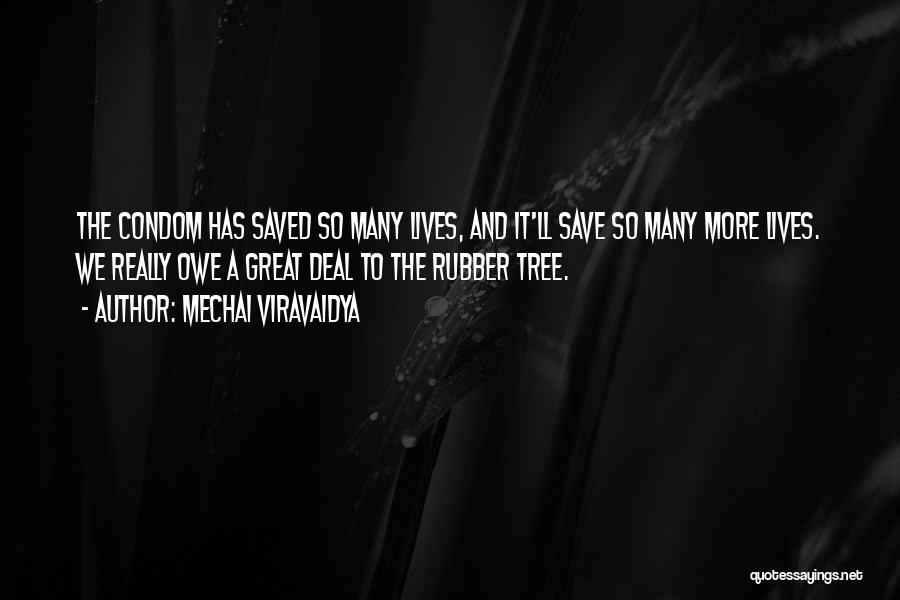 Rubber Quotes By Mechai Viravaidya