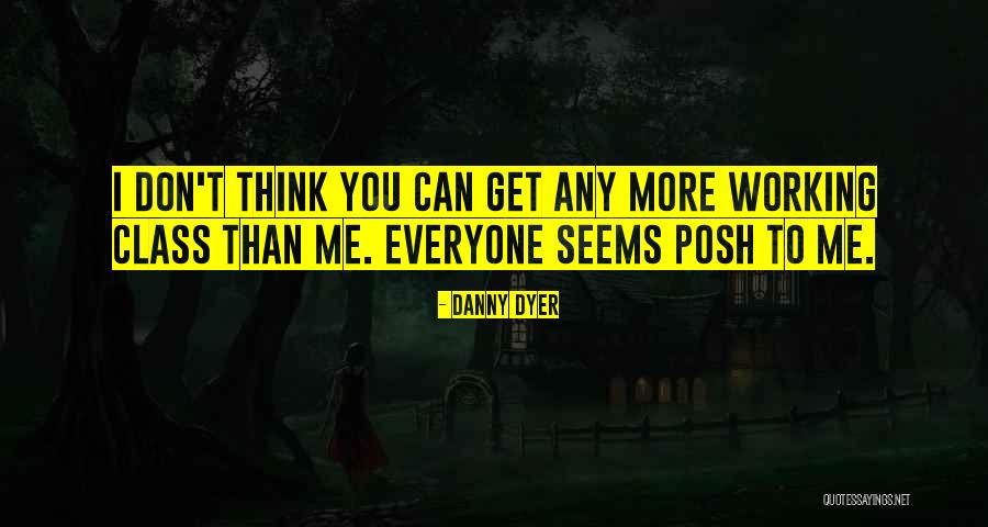 Rubberneckers Quotes By Danny Dyer Rubberneckers Quotes By Danny Dyer