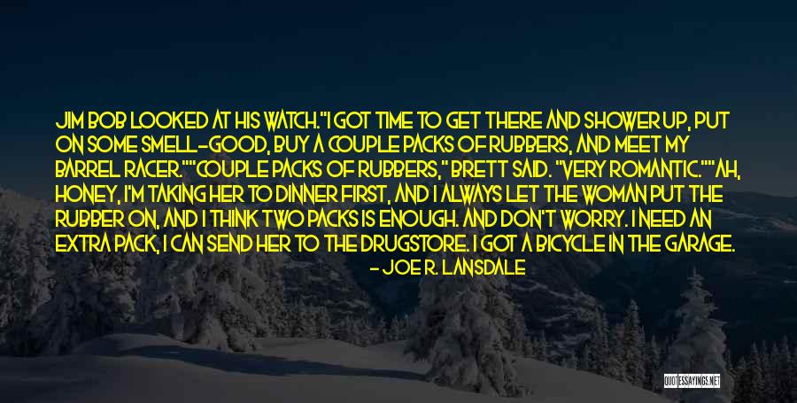 Rubbers Quotes By Joe R. Lansdale Rubbers Quotes By Joe R. Lansdale