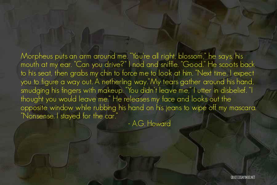 Rubbing Back Quotes By A.G. Howard Rubbing Back Quotes By A.G. Howard