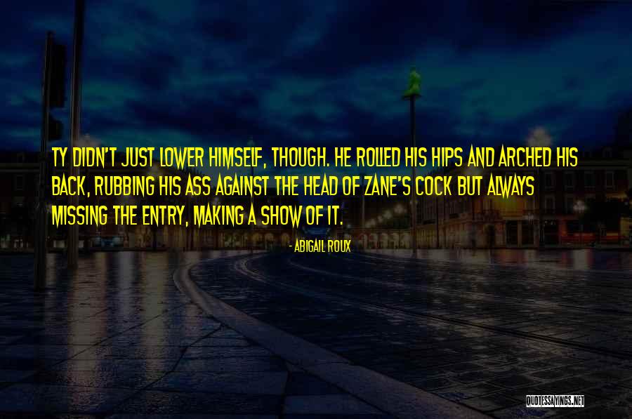 Rubbing Back Quotes By Abigail Roux Rubbing Back Quotes By Abigail Roux