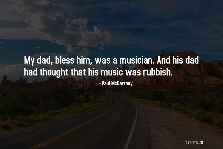 Rubbish Dad Quotes By Paul McCartney