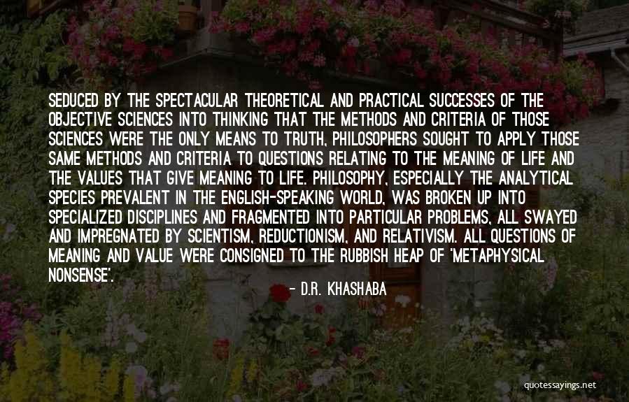 Rubbish Life Quotes By D.R. Khashaba Rubbish Life Quotes By D.R. Khashaba