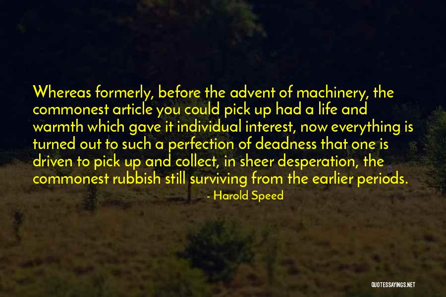 Rubbish Life Quotes By Harold Speed Rubbish Life Quotes By Harold Speed