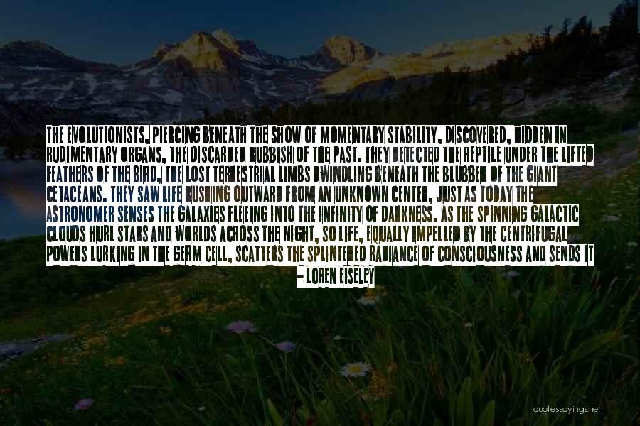 Rubbish Life Quotes By Loren Eiseley Rubbish Life Quotes By Loren Eiseley