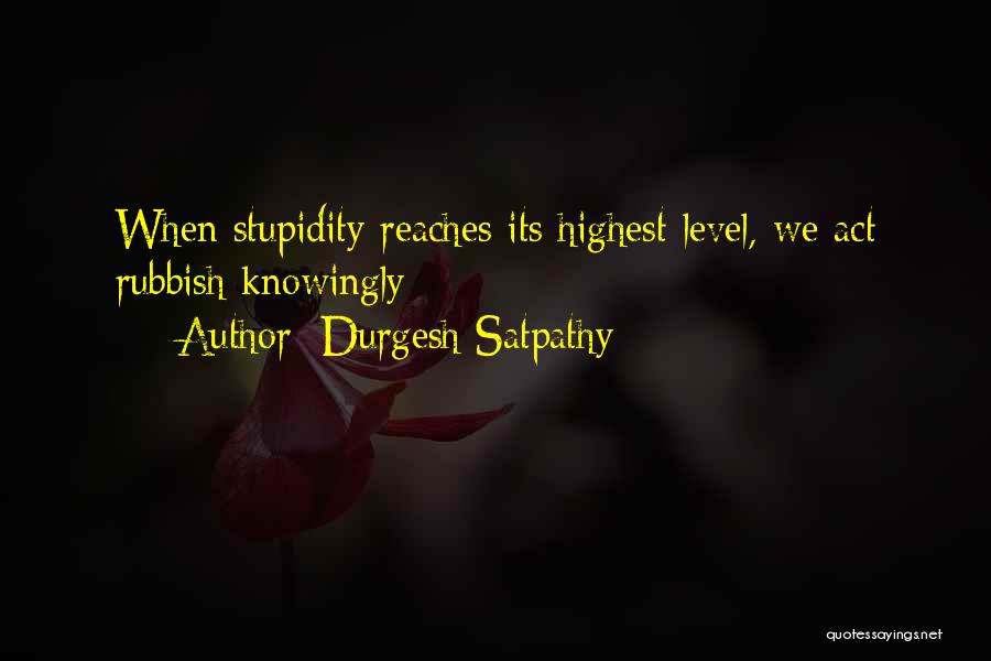 Rubbish Love Quotes By Durgesh Satpathy