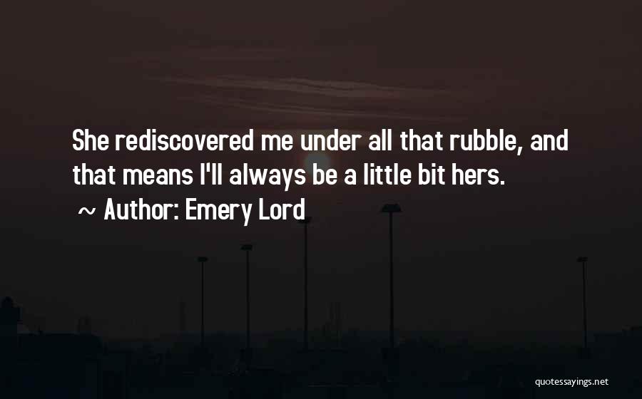 Rubble Quotes By Emery Lord