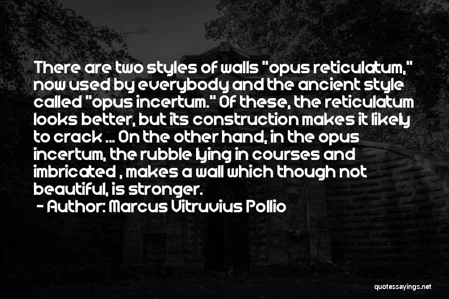 Rubble Quotes By Marcus Vitruvius Pollio