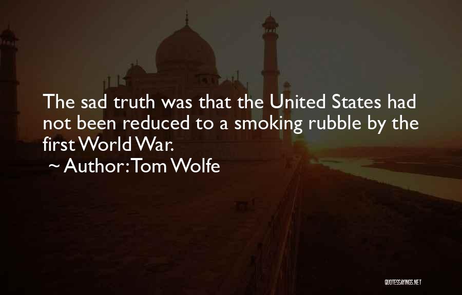 Rubble Quotes By Tom Wolfe