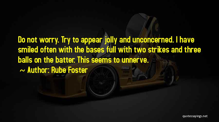 Rube Foster Quotes 905030