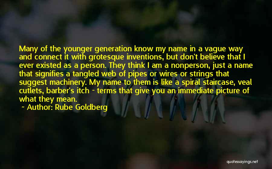 Rube Goldberg Quotes 2237509