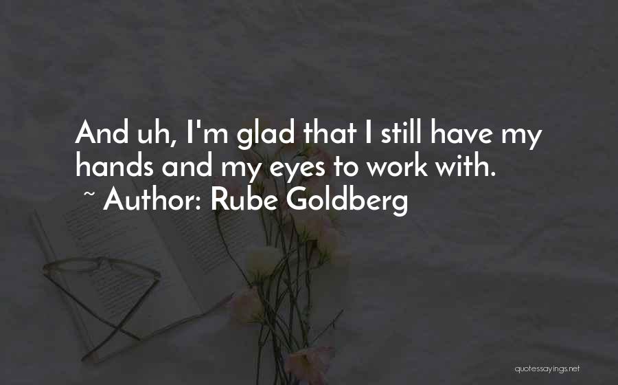 Rube Goldberg Quotes 228132