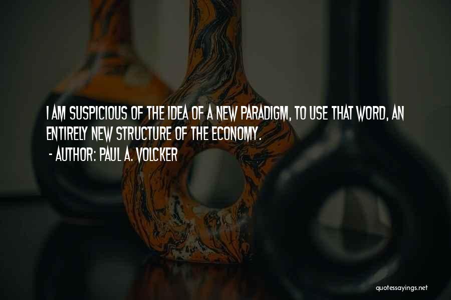 Rubell Quotes By Paul A. Volcker