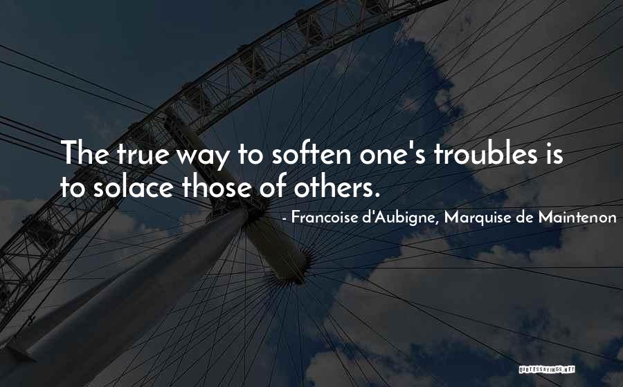 Rubellosis Quotes By Francoise D'Aubigne, Marquise De Maintenon Rubellosis Quotes By Francoise D'Aubigne, Marquise De Maintenon