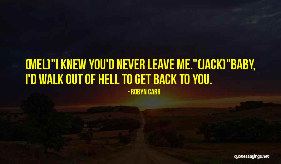 Rubelsys Quotes By Robyn Carr Rubelsys Quotes By Robyn Carr