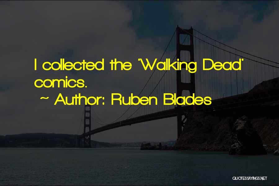 Ruben Blades Quotes 1092403