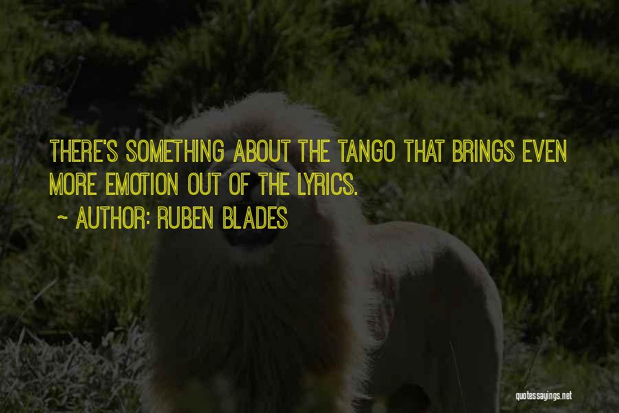 Ruben Blades Quotes 393201