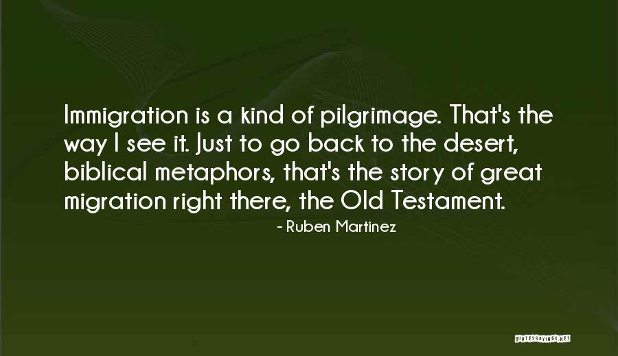 Ruben Martinez Quotes 1702684 Ruben Martinez Quotes 1702684