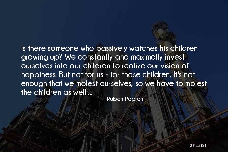 Ruben Papian Quotes 1275054