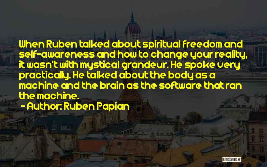 Ruben Papian Quotes 1389191