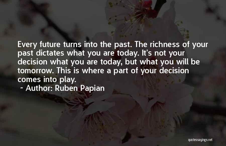 Ruben Papian Quotes 1458478