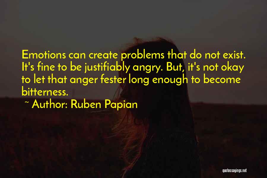 Ruben Papian Quotes 1525649