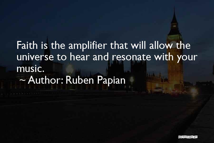 Ruben Papian Quotes 2014866