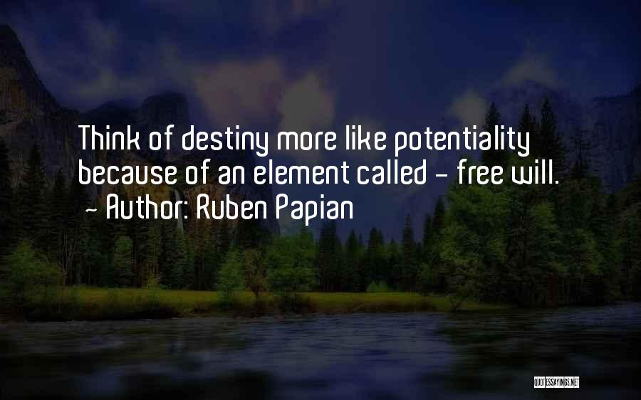 Ruben Papian Quotes 423190