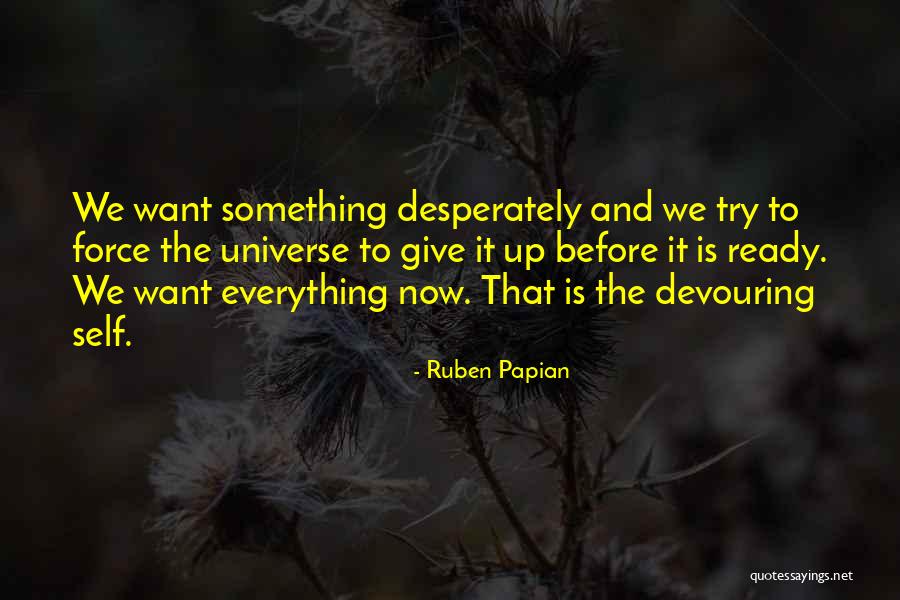 Ruben Papian Quotes 431811