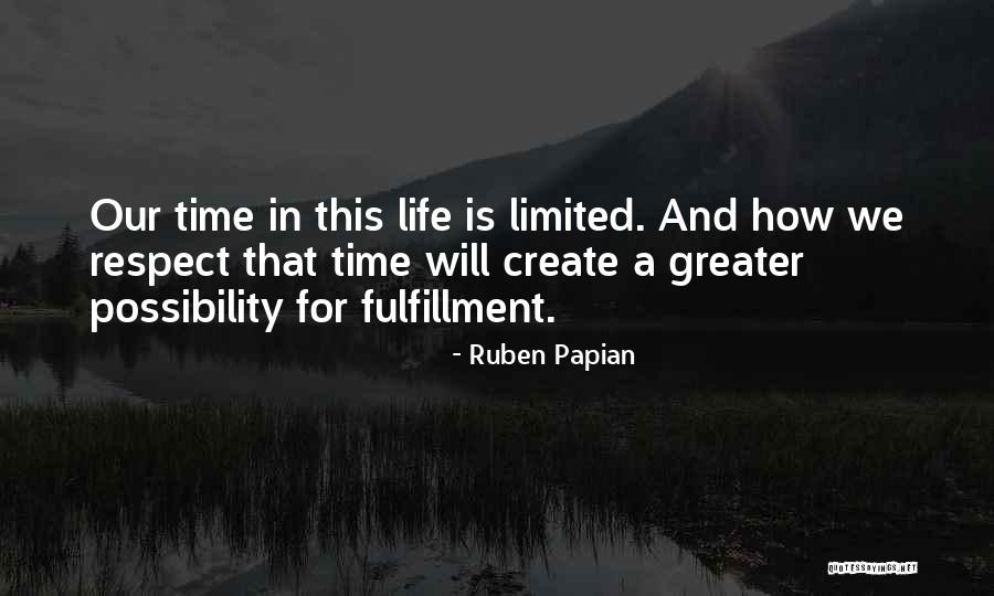 Ruben Papian Quotes 890498