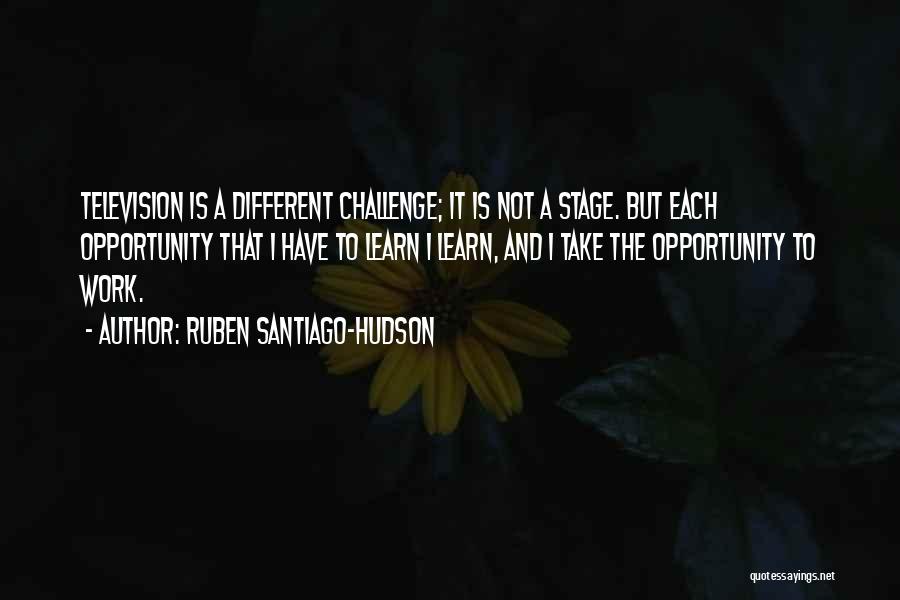 Ruben Santiago-Hudson Quotes 452665