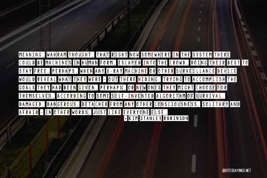 Rubenis Hesap Quotes By Kim Stanley Robinson Rubenis Hesap Quotes By Kim Stanley Robinson