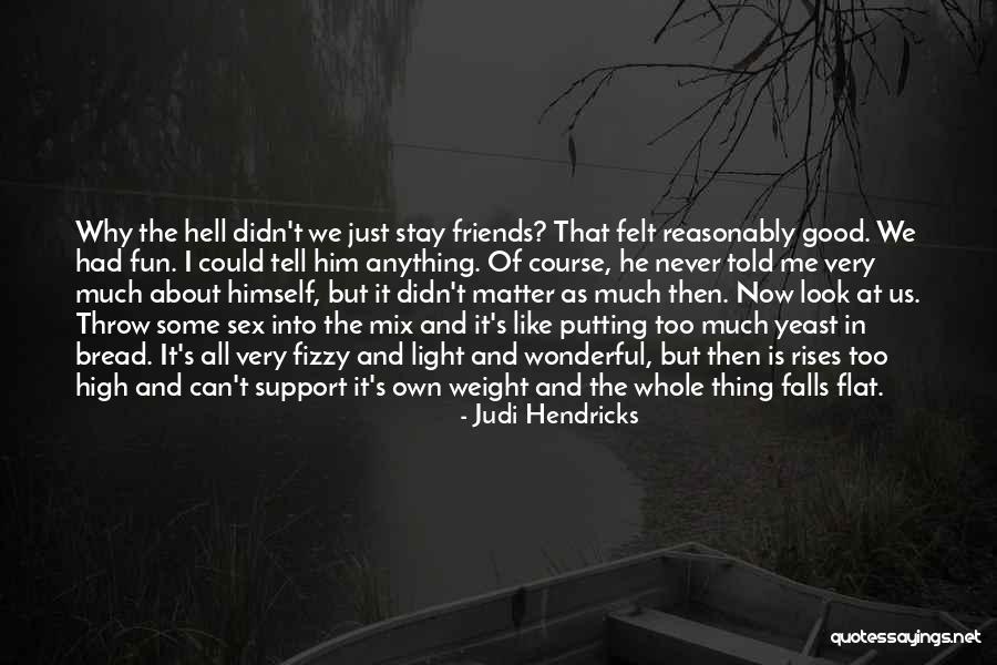 Rubettes Sha Quotes By Judi Hendricks Rubettes Sha Quotes By Judi Hendricks
