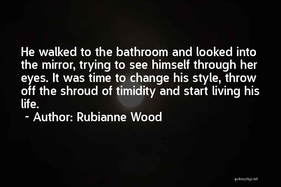 Rubianne Wood Quotes 1588618