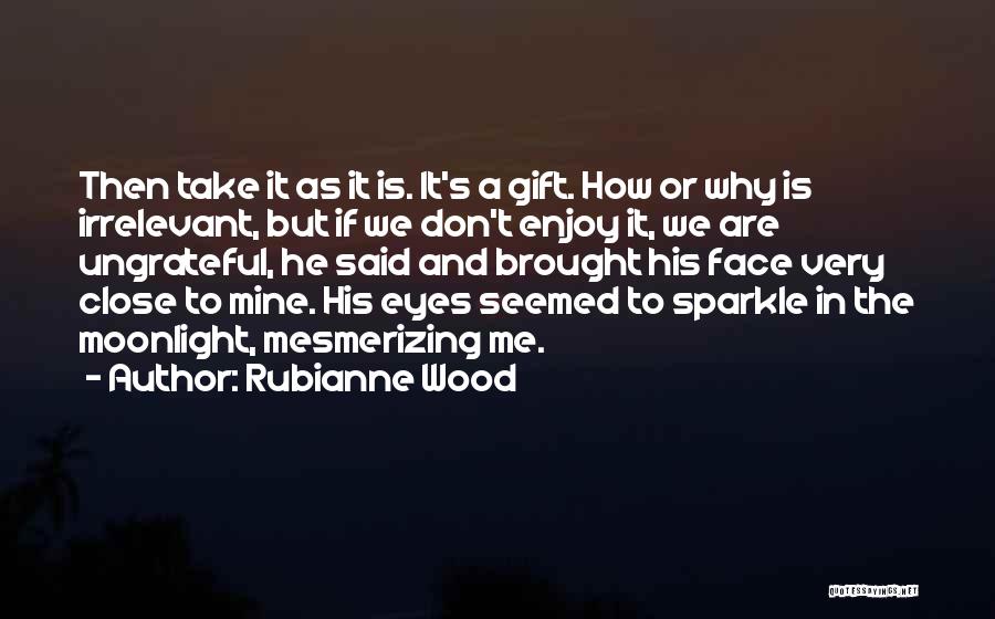 Rubianne Wood Quotes 76362