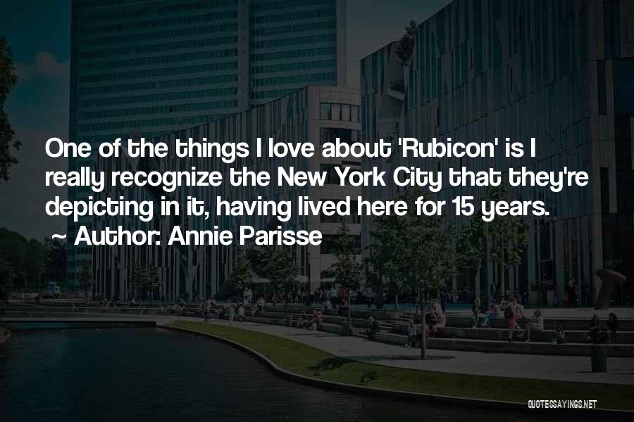 Rubicon Quotes By Annie Parisse