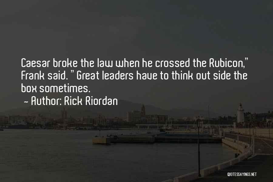Rubicon Quotes By Rick Riordan