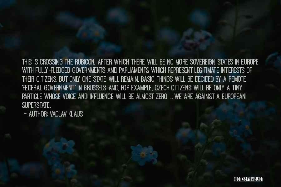 Rubicon Quotes By Vaclav Klaus