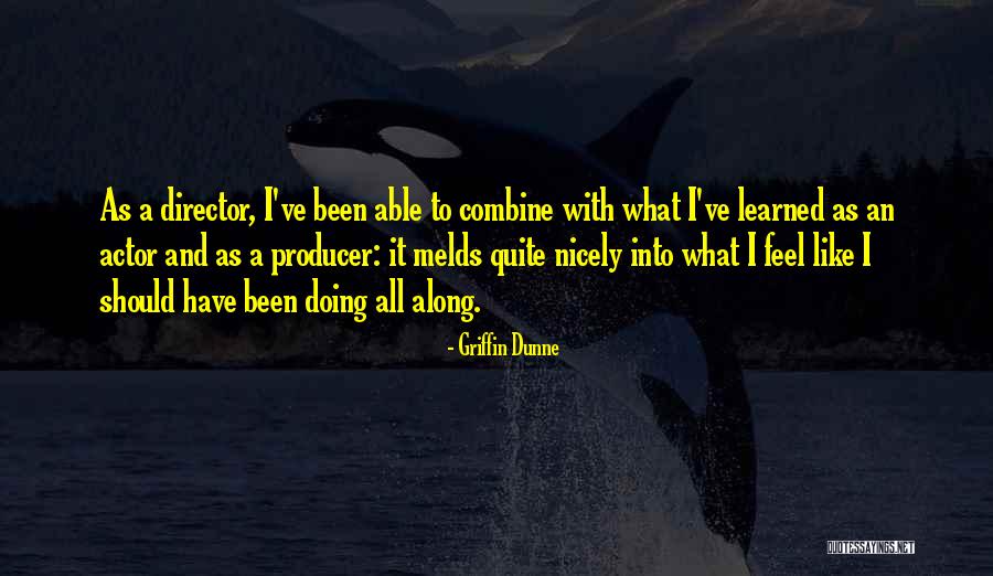 Rubicundo Apolo Quotes By Griffin Dunne Rubicundo Apolo Quotes By Griffin Dunne